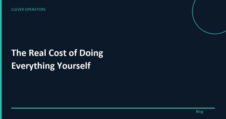 The Real Cost of Doing Everything Yourself